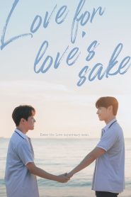 Love for Love’s Sake (2024)